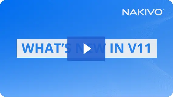See NAKIVO Backup & Replication v11 in action!