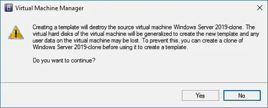 The source VM will be unavailable after VM template creation