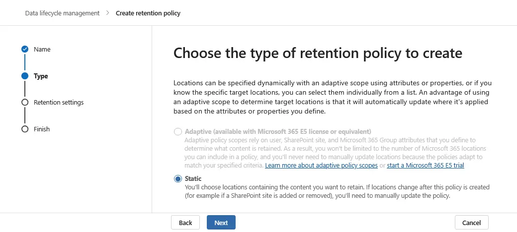 Choosing the type of retention policy