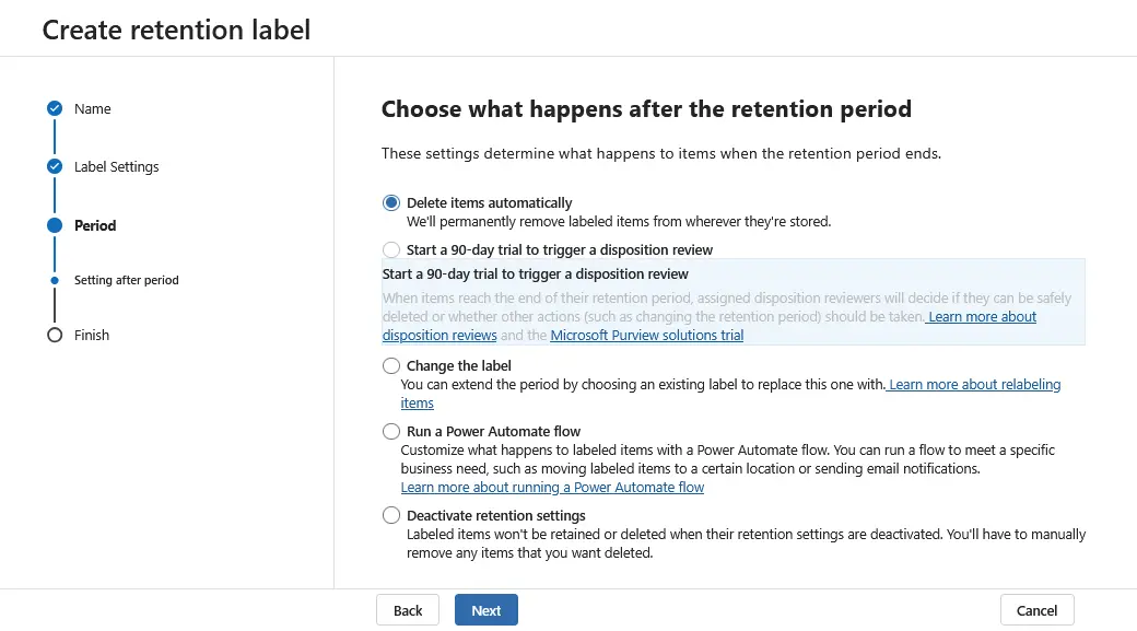 Choosing what happens after the retention period