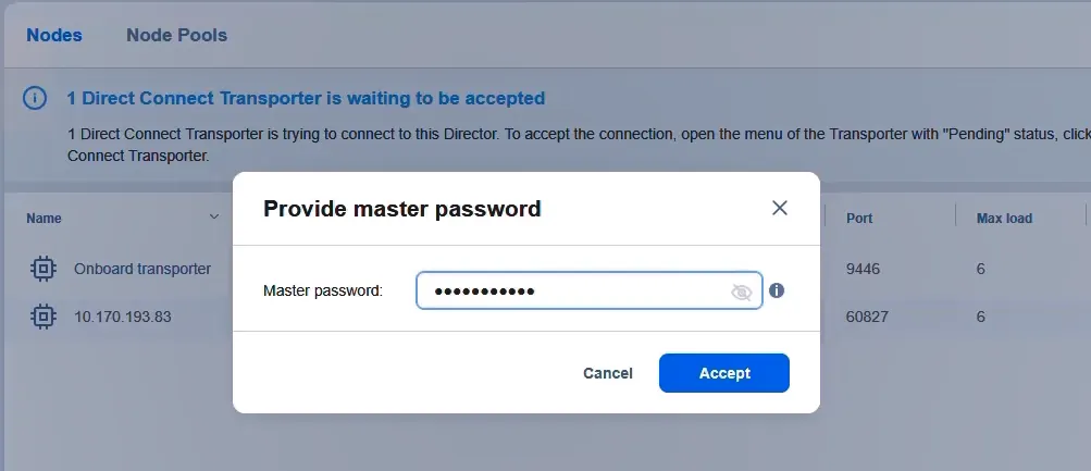 Entering the master password to accept the installed Transporter